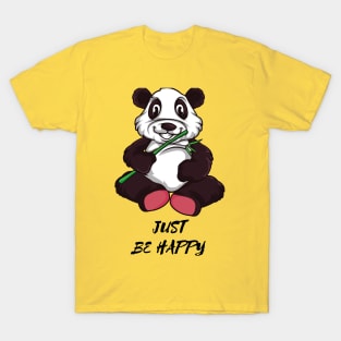 Just Be Happy Funny Cute t-shirt T-Shirt